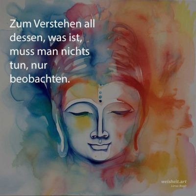 Bildzitate zum Thema Buddhismus von weisheit.art