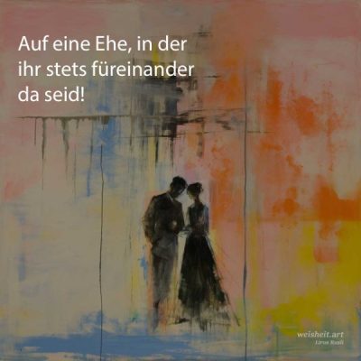 Bildzitate zum Thema Hochzeitswuensche von weisheit.art