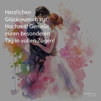 Bildzitate zum Thema Hochzeitswuensche von weisheit.art