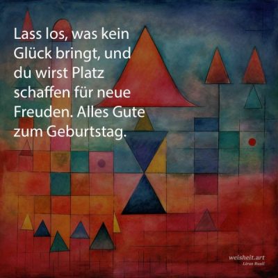 Bildzitate zum Thema Geburtstag von weisheit.art