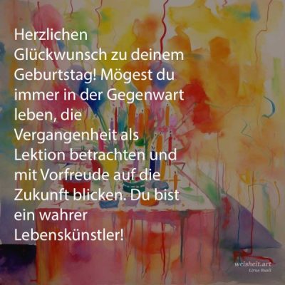 Bildzitate zum Thema Geburtstag von weisheit.art