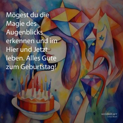 Bildzitate zum Thema Geburtstag von weisheit.art