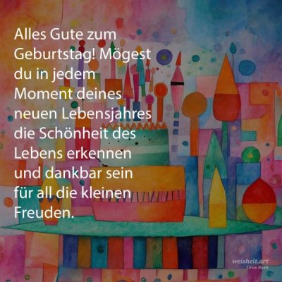 Bildzitate zum Thema Geburtstag von weisheit.art