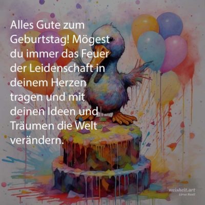 Bildzitate zum Thema Geburtstag von weisheit.art